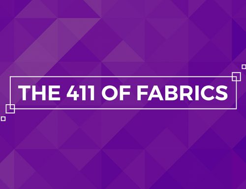 The 411 of Fabrics
